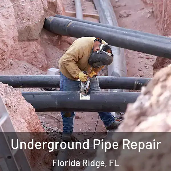 Underground Pipe Repair Florida Ridge, FL